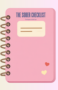 The Sober Checklist - a Daily Rebuilding Tool for the Early Days of Sobriety